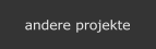 andere projekte